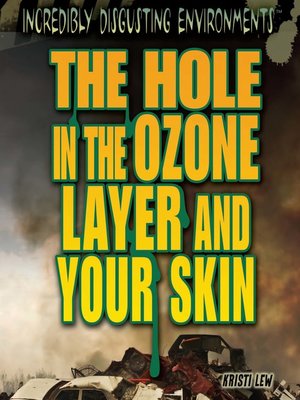 cover image of The Hole in the Ozone Layer and Your Skin